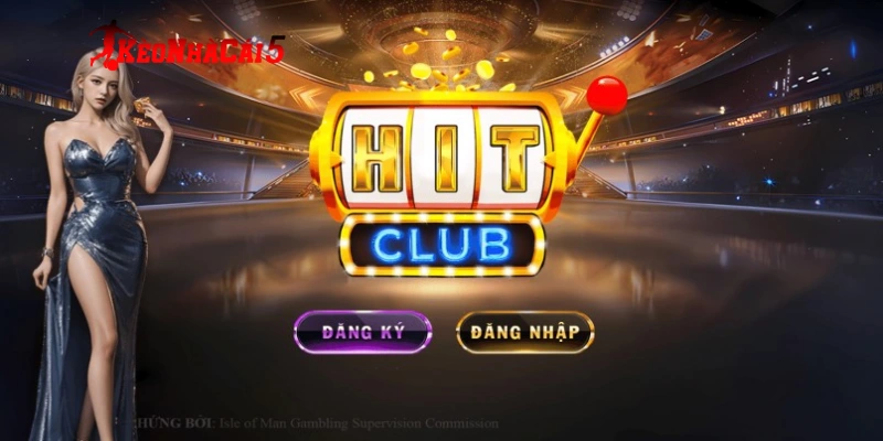 Tổng quan đôi nét về nhà cái Hitclub